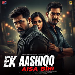 A dramatic and cinematic film poster for the movie 'EK AASHIQ AISA BHI'