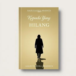 A classic novel cover design titled 'Kepada Yang Hilang'