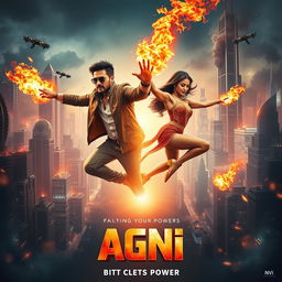 A cinematic sci-fi action superhero film poster titled 'AGNI', depicting a modern Indian man and woman harnessing the power of fire