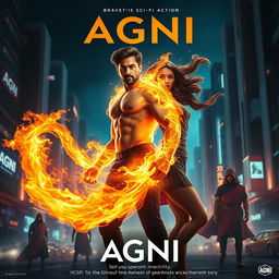 A cinematic sci-fi action superhero film poster titled 'AGNI', featuring a modern Indian man and woman, both displaying extraordinary fire-based powers with full body burning flames