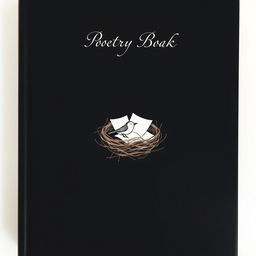 A beautifully minimalist cover design for a poetry book, with a solid black background that conveys depth and elegance