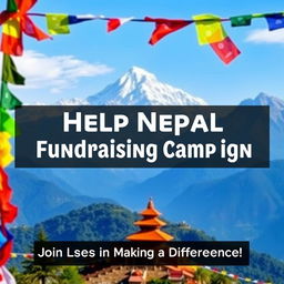 A compelling fundraising banner designed to support Nepal, showcasing a breathtaking view of the Himalayas, with Mount Everest majestically in sight