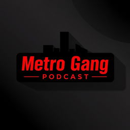 A stylish and unique poster for the 'Metro Gang Podcast'