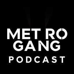 A stylish and unique poster for the 'Metro Gang Podcast'