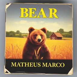 A nostalgic 1970s VHS cover featuring a 12-year-old brown bear with honey-colored eyes standing in a golden wheat field on a charming farm