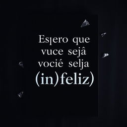 A dark cover design featuring the title 'Espero que você seja (in)feliz' prominently displayed in the center