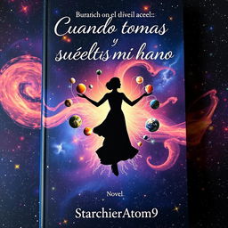 A visually striking book cover for a novel titled 'Cuando tomas y sueltas mi mano'