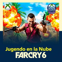 A vibrant and dynamic YouTube thumbnail for a video titled ‘Jugando en la Nube: Far Cry 6 | Gameplay | Xbox Cloud Gaming | Game Pass Ultimate’