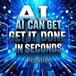 A stunning 3D eBook cover design featuring the title 'AI CAN GET IT DONE IN SECONDS' prominently displayed in bold, modern typography