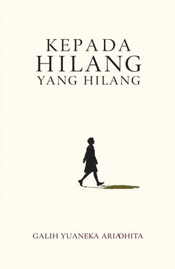 A book cover for a novel titled 'KEPADA YANG HILANG', featuring a classic and minimalist design