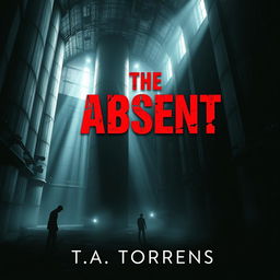 An ebook cover for the dystopian novel 'The Absent' by T