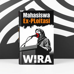 An impactful book cover for the title "Mahasiswa Ex-Ploitasi" by author Wira