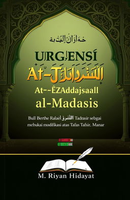 A book cover design for 'Urgensi At-Tafsir al-Madrasi sebagai modifikasi atas Tafsir al-Manar' by M