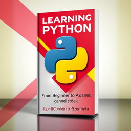 A visually striking book cover for 'Learning Python From Beginner to Advanced' by Igor Cordeiro Szeremeta, designed to capture an intellectual atmosphere associated with computer programming