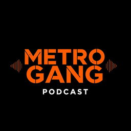 A captivating poster design for the 'Metro Gang Podcast' featuring a solid black background to enhance vibrancy