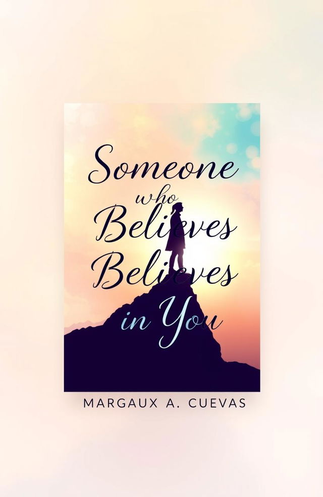 A book cover design for a novel titled "Someone Who Believes in You" by Margaux A