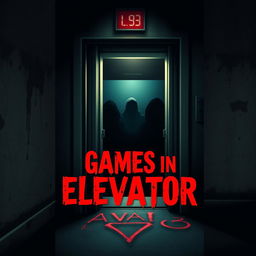 A book cover design for a horror novel titled "Games in Elevator"