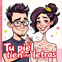 A modern and captivating book cover for the graphic novel titled "Tu piel tiene letras"