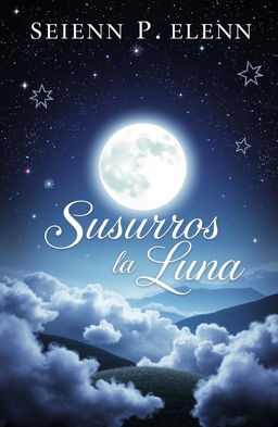 A mystical and enchanting book cover titled 'Susurros a la Luna'