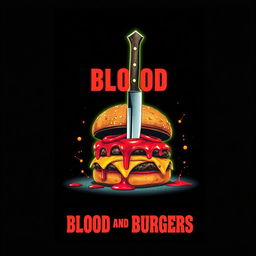 Create a cover design styled like a Quentin Tarantino film poster, featuring the title 'Blood and Burgers' prominently displayed