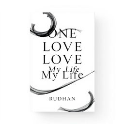 A book cover design featuring a title "One Short Love of My Life" in elegant, modern typography