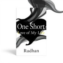 A book cover design featuring a title "One Short Love of My Life" in elegant, modern typography