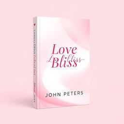 A sleek and modern book cover design for 'Love Bliss' by John Peters