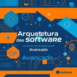 An illustrated book cover for the title 'Arquitetura de Software: Do Básico ao Avançado'