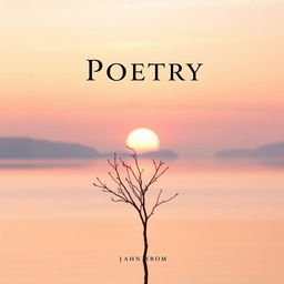 A minimalist poetry book cover design, featuring a serene landscape with soft pastel colors