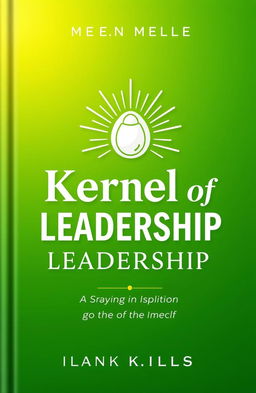 A striking book cover design for 'Kernel of Political Leadership', featuring a vibrant green background with elegant white text