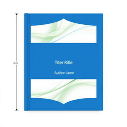 A modern book cover design featuring blue sections at the top and bottom, each with a thickness of 2 cm, framing the central area beautifully