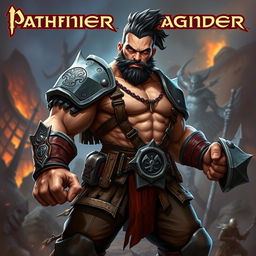 A powerful brawler character inspired by the Pathfinder game system, featuring a muscular physique and an intense expression