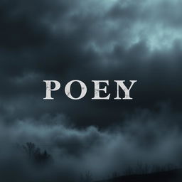 A poetic book cover that embodies a gloomy aesthetic, featuring a dark, cloudy background in shades of charcoal gray and muted blues