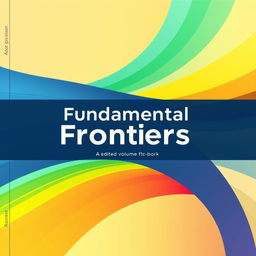 A clean and modern book cover for an edited volume titled 'Fundamental Frontiers'