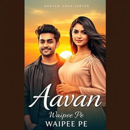 A beautiful cover design for the novel 'Aavan' by Waipee Pe, featuring the two main characters, Aavan and Maya