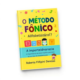 An engaging e-book cover design for the book titled "O Método Fônico de Alfabetização"