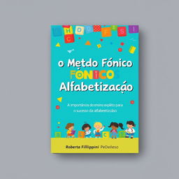 An engaging e-book cover design for the book titled "O Método Fônico de Alfabetização"