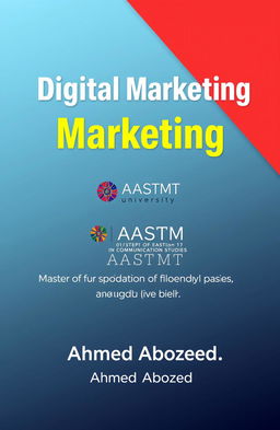 A vibrant and modern A4 cover page design featuring the subject title "Digital Marketing" prominently at the center, styled in bold, brite modern colors that pop