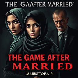 A chilling cover for the horror novel "The Game After Married" by Mustofa P