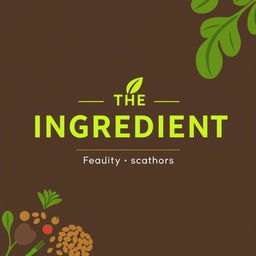 A vibrant logo for a company called "THE INGREDIENT" focusing on healthy foods