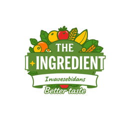 A vibrant logo for a company named "THE INGREDIENT" specializing in healthy foods, with the slogan "Better taste" incorporated into the design