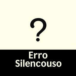 A minimalist and striking book cover featuring the title 'Erro Silencioso' at the center in bold, modern typography