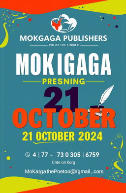 Design an eye-catching poster announcing the grand opening of MOKGAGA PUBLISHERS on 21 OCTOBER 2024