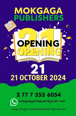 Design an eye-catching poster announcing the grand opening of MOKGAGA PUBLISHERS on 21 OCTOBER 2024