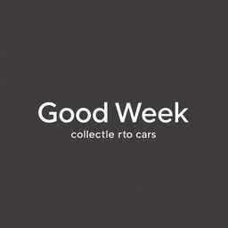 A minimalist logo design for 'Good Week, collectible retro cars'