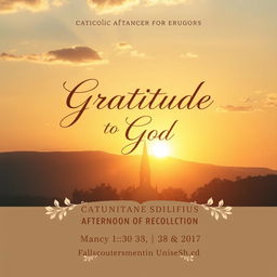 A serene and uplifting poster design for a Catholic afternoon of recollection themed 'Gratitude to God'