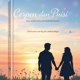 A beautiful and evocative book cover design for 'CERPEN DAN PUISI, Kisah antara Cinta, Hilang, Lara, Rindu dan Bahagia'