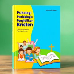 A vibrant book cover design for a Christian educational psychology book, featuring bright and cheerful colors such as yellow, blue, and green