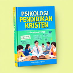 A bright and engaging book cover design for a Christian educational psychology textbook intended for higher education