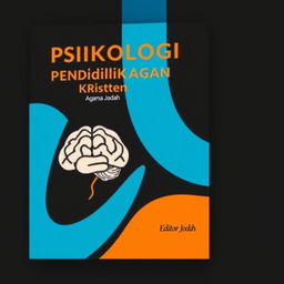 A book cover design for a book titled 'Psikologi Pendidikan Agama Kristen', predominantly featuring a black background with blue and orange accents